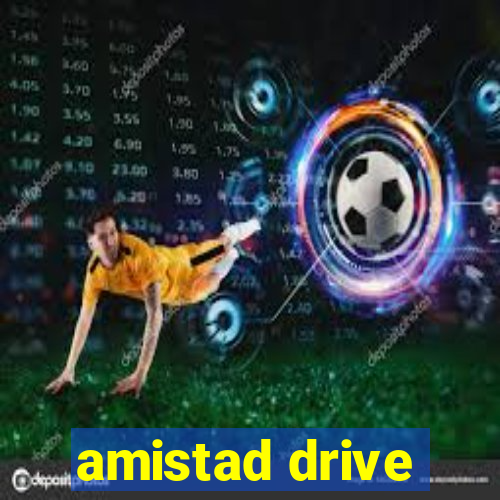 amistad drive